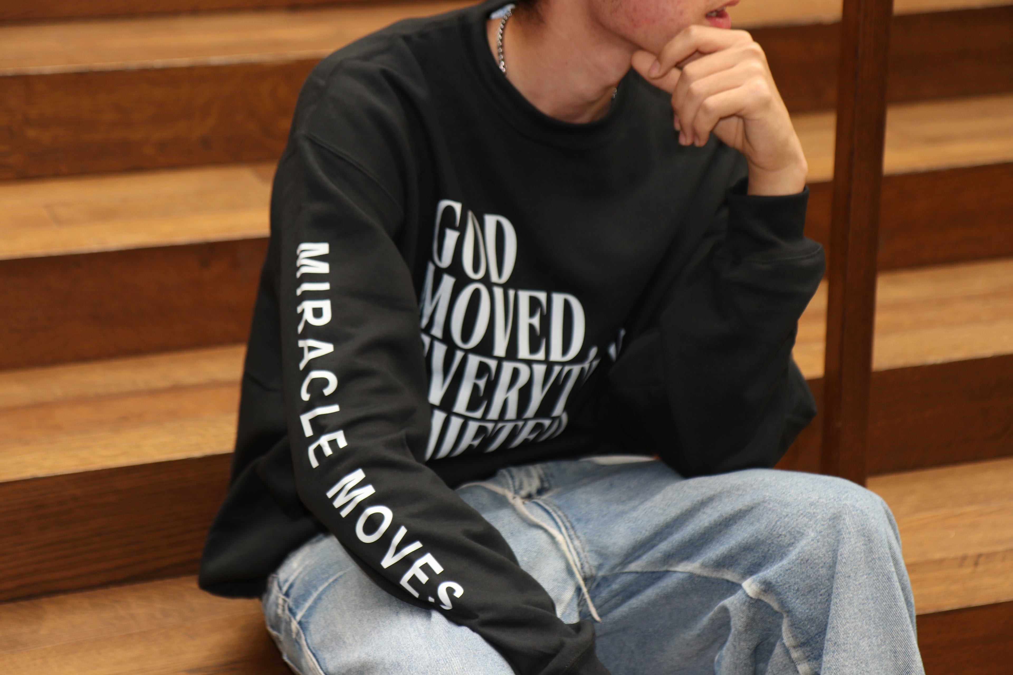 GOD MOVED EVERYTHING SHIFTED — SWEATSHIRT